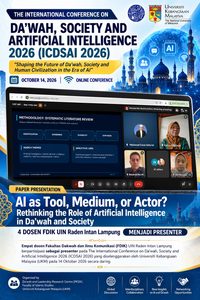 Empat Dosen FDIK UIN Raden Intan Lampung Presentasikan Kajian AI dan Dakwah pada International Conference on Da’wah, Society and Artificial Intelligence (ICDSAI 2026)